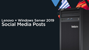 Lenovo with Windows Server 2019 Social Media Posts
